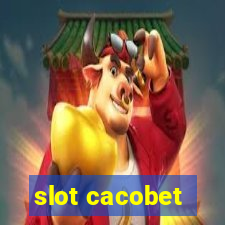 slot cacobet